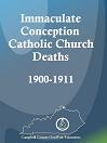 Immaculate Conception Catholic Church Deaths, 1900-1911